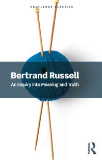 Book Cover for An Inquiry Into Meaning and Truth by Bertrand Russell