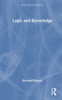 Book Cover for Logic and Knowledge by Bertrand Russell