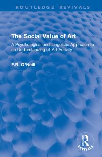 Book Cover for The Social Value of Art by F R ONeill