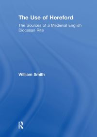 Book Cover for The Use of Hereford by William Smith