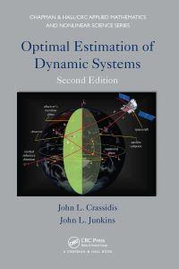 Book Cover for Optimal Estimation of Dynamic Systems by John L Crassidis, John L Junkins