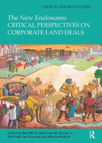 Book Cover for The New Enclosures by Ben White, Saturnino Borras Jr, Ruth Hall, Ian Scoones, Wendy Wolford