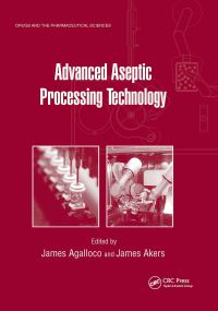 Book Cover for Advanced Aseptic Processing Technology by James Agalloco, James Akers