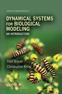 Book Cover for Dynamical Systems for Biological Modeling by Fred Brauer, Christopher Kribs