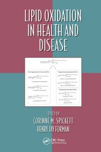 Book Cover for Lipid Oxidation in Health and Disease by Corinne M Spickett, Henry Jay Forman