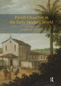 Book Cover for Parish Churches in the Early Modern World by Andrew Spicer
