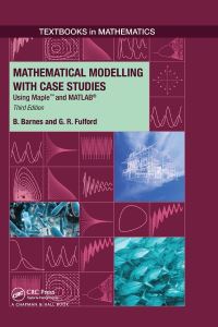 Book Cover for Mathematical Modelling With Case Studies by B. Barnes, G..R. Fulford