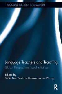 Book Cover for Language Teachers and Teaching by Selim Ben Said, Lawrence Jun Zhang