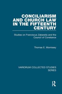 Book Cover for Conciliarism and Church Law in the Fifteenth Century by Thomas E Morrissey