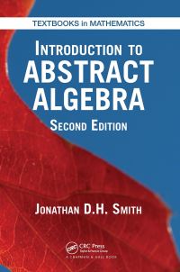 Book Cover for Introduction to Abstract Algebra by Jonathan D H Smith