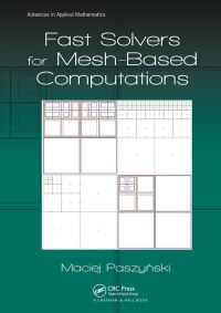Book Cover for Fast Solvers for Mesh-Based Computations by Maciej Paszynski