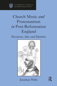 Book Cover for Church Music and Protestantism in Post-Reformation England by Jonathan Willis