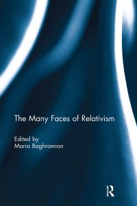 Book Cover for The Many Faces of Relativism by Maria Baghramian