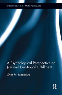 Book Cover for A Psychological Perspective on Joy and Emotional Fulfillment by Chris Meadows