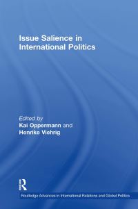 Book Cover for Issue Salience in International Politics by Kai Oppermann, Henrike Viehrig