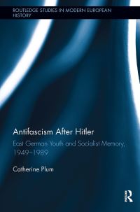 Book Cover for Antifascism After Hitler by Catherine Plum