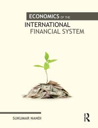 Book Cover for Economics of the International Financial System by Sukumar Nandi