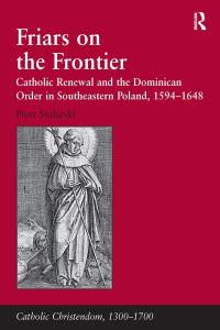 Book Cover for Friars on the Frontier by Piotr Stolarski
