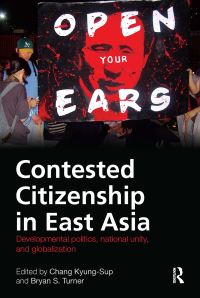Book Cover for Contested Citizenship in East Asia by KyungSup Chang, Bryan Turner