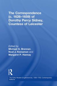 Book Cover for The Correspondence (C. 1626?1659) of Dorothy Percy Sidney, Countess of Leicester by Michael G Brennan, Noel J Kinnamon