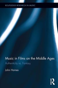 Book Cover for Music in Films on the Middle Ages by John Haines