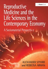 Book Cover for Reproductive Medicine and the Life Sciences in the Contemporary Economy by Alexander Styhre
