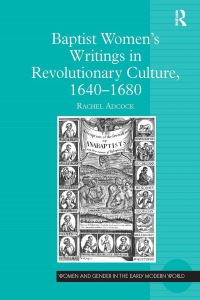 Book Cover for Baptist Women's Writings in Revolutionary Culture, 1640-1680 by Rachel Adcock