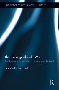 Book Cover for The Ideological Cold War by Johanna RainioNiemi