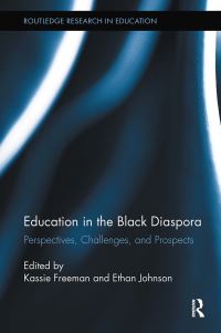 Book Cover for Education in the Black Diaspora by Kassie Freeman, Ethan Johnson