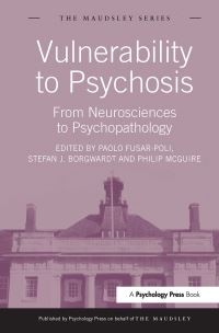 Book Cover for Vulnerability to Psychosis by Paolo FusarPoli, Stefan J Borgwardt, Philip McGuire