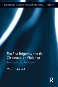 Book Cover for The Red Brigades and the Discourse of Violence by Marco Briziarelli