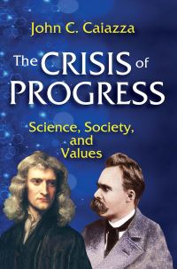 Book Cover for The Crisis of Progress by John C Caiazza