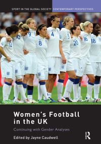 Book Cover for Women's Football in the UK by Jayne Caudwell