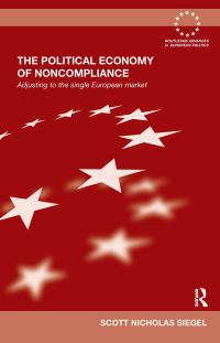 Book Cover for The Political Economy of Noncompliance by Scott Siegel