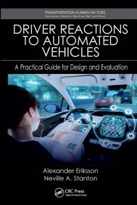 Book Cover for Driver Reactions to Automated Vehicles by Alexander Eriksson, Neville A Stanton