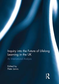 Book Cover for Inquiry Into the Future of Lifelong Learning in the UK by Peter Jarvis