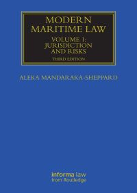Book Cover for Modern Maritime Law. Volume 1 Jurisdiction and Risks by Alexandra MandarakaSheppard
