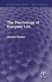 Book Cover for The Psychology of Everyday Life by James Drever
