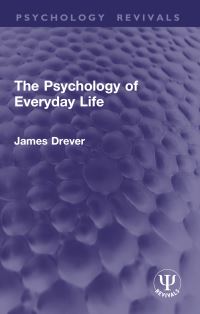 Book Cover for The Psychology of Everyday Life by James Drever