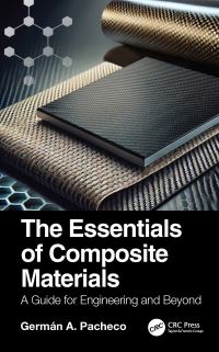 Book Cover for The Essentials of Composite Materials by Germán A Pacheco