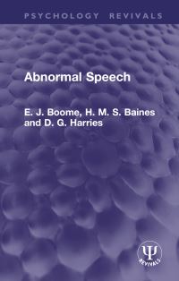 Book Cover for Abnormal Speech by E J Boome, H M S Baines, D G Harries
