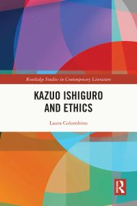 Book Cover for Kazuo Ishiguro and Ethics by Laura Colombino