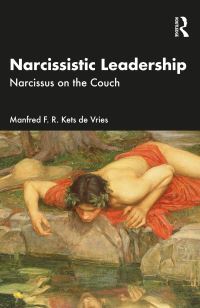 Book Cover for Narcissistic Leadership by Manfred F R Kets de Vries
