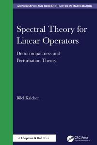 Book Cover for Spectral Theory for Linear Operators by Bilel Krichen