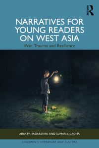 Book Cover for Narratives for Young Readers on West Asia by Arya Priyadarshini, Suman Sigroha
