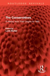 Book Cover for The Conservatives by Richard Austen Butler Butler of Saffron Walden