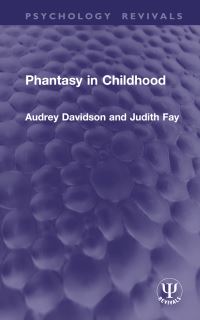 Book Cover for Phantasy in Childhood by Audrey Davidson, Judith Fay