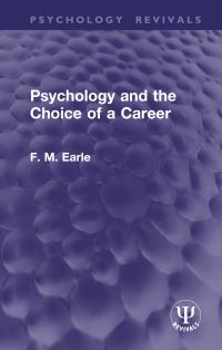 Book Cover for Psychology and the Choice of a Career by Frank Maynard Earle