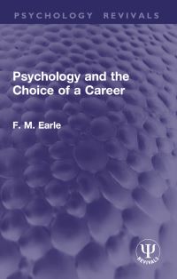 Book Cover for Psychology and the Choice of a Career by Frank Maynard Earle