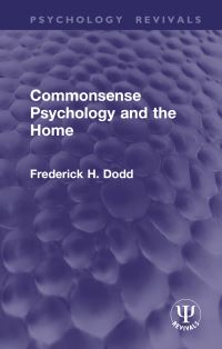 Book Cover for Commonsense Psychology and the Home by Frederick H Dodd